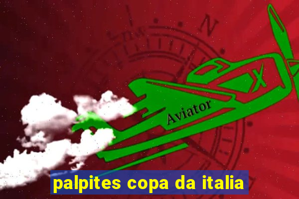 palpites copa da italia